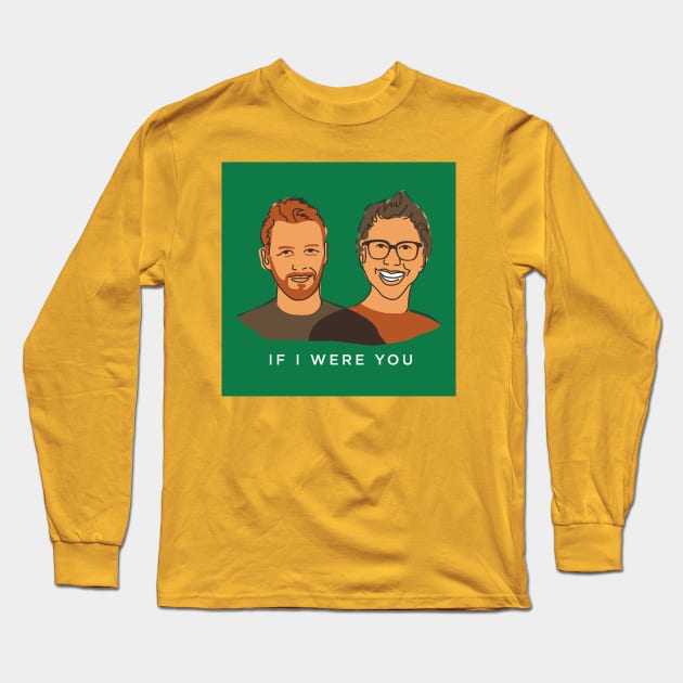 Jake and Amir: If I Were You Long Sleeve T-Shirt by JakeandAmir